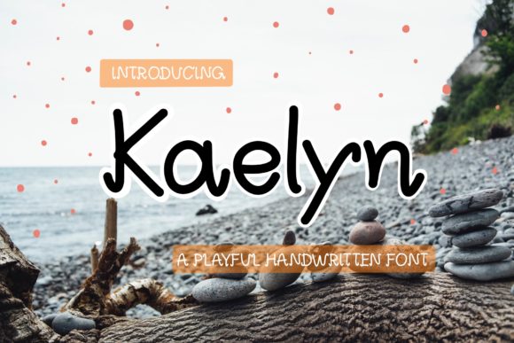 Discover Kaelyn, a Whimsical Font