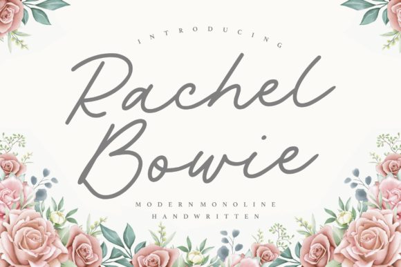 Rachel Bowie: A Handwritten Font That Balances Elegance and Modernity