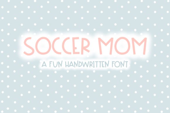Soccer Mom Font Review